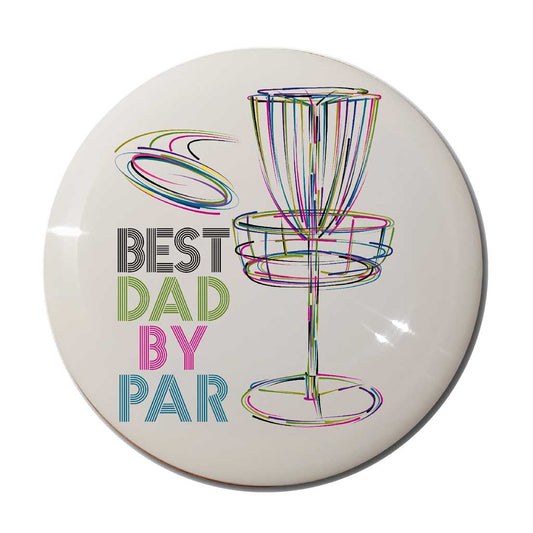 Best Dad by Par Disc Golf Disc